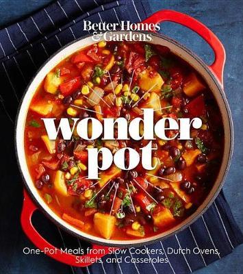 Better Homes and Gardens Wonder Pot by "Better Homes and Gardens"