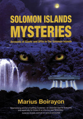 Solomon Islands Mysteries by Marius Boirayon