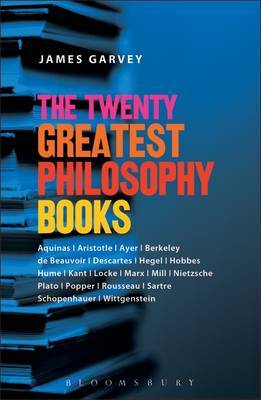 Twenty Greatest Philosophy Books on Hardback by James J. Garvey