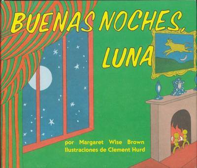 Goodnight Moon Board Book (Spanish Edition): Buenas Noches, Luna by Margaret Wise Brown image