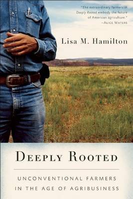 Deeply Rooted by Lisa M Hamilton