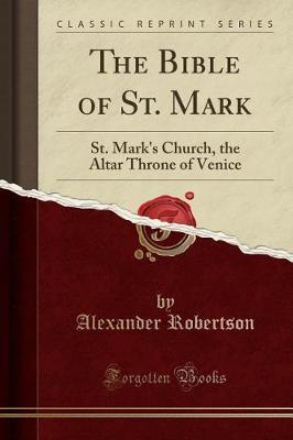 The Bible of St. Mark by Alexander Robertson image