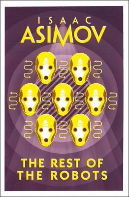 The Rest of the Robots by Isaac Asimov image