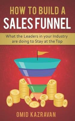 How to Build a Sales Funnel by Omid Kazravan image