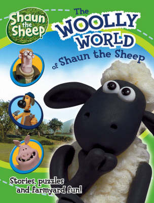 The Woolly World of "Shaun the Sheep" on Hardback