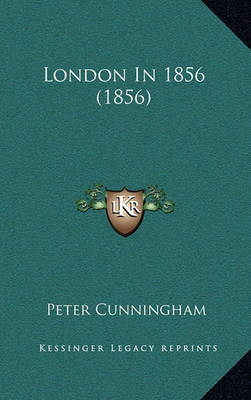 London in 1856 (1856) by Peter Cunningham image