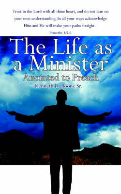 The Life as a Minister by Kenneth R. Boone Sr. image