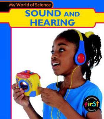 Sound and Hearing by Angela Royston image