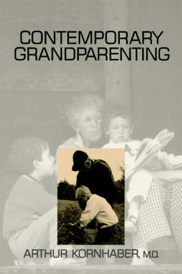Contemporary Grandparenting by Arthur Kornhaber image