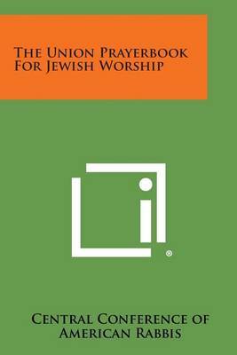 The Union Prayerbook for Jewish Worship by Central Conference of American Rabbis image