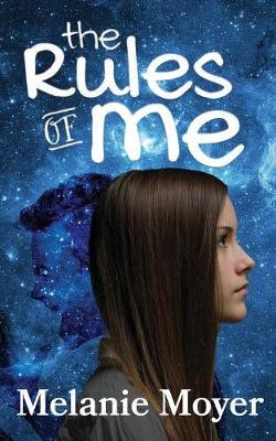 The Rules of Me by Melanie Moyer image