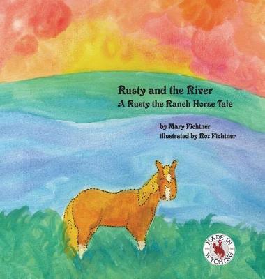 Rusty and the River by Mary Fichtner image