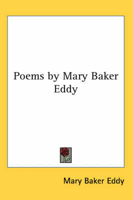 Poems by Mary Baker Eddy by Mary Baker Eddy image
