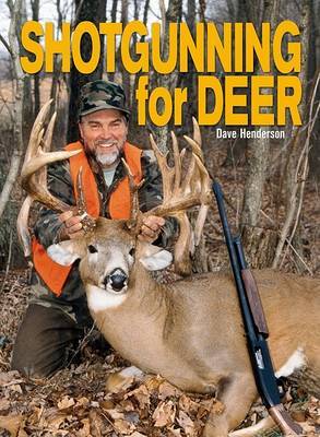 Shotgunning for Deer by Dave Henderson image
