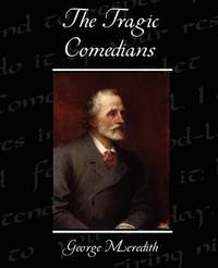 a comparison of the two comedies by george meridith George meredith's biography and life storygeorge meredith george meredith's works: essays essay on comedy (1877) these two were rapid falcons in a snare. a comparison of the two comedies by george meridith George meredith's biography and life storygeorge meredith george meredith's works: essays essay on comedy (1877) these two were rapid falcons in a snare.