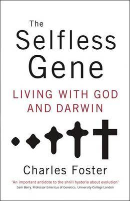 The Selfless Gene by Charles Foster