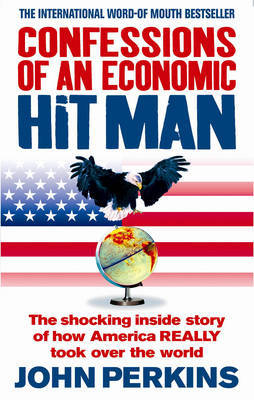 Confessions of an Economic Hit Man by John Perkins image