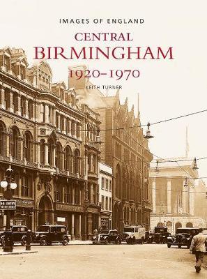 Central Birmingham 1920-1970 by Keith Turner image
