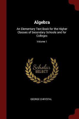 Algebra by George Chrystal image