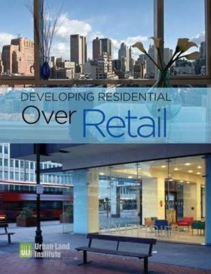 Developing Residential Over Retail by Urban Land Institute image