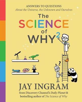 The Science of Why 2 by Jay Ingram image