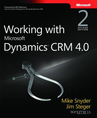 Working with Microsoft Dynamics CRM 4.0 by Mike Snyder image