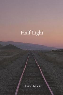 Half Light by Heather Minette image
