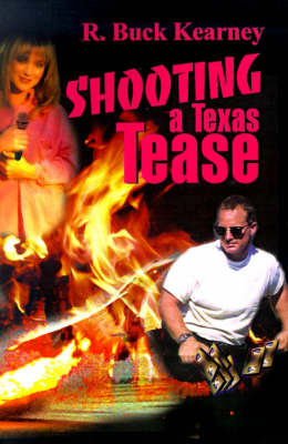 Shooting a Texas Tease by R. Buck Kearney image