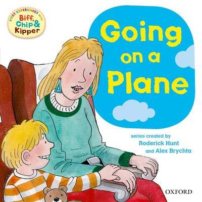Oxford Reading Tree: Read With Biff, Chip & Kipper First Experiences Going On a Plane by Roderick Hunt image