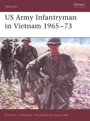 US Army Infantryman in Vietnam, 1965-73 by Gordon L. Rottman image