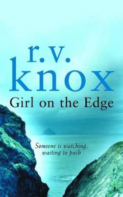 Girl On The Edge by Rachel V. Knox image
