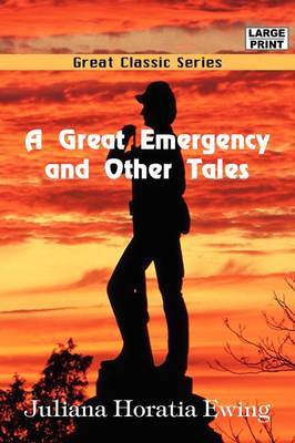 A Great Emergency and Other Tales by Juliana Horatia Ewing image