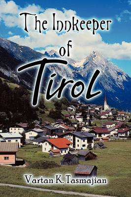 The Innkeeper of Tirol by Vartan K. Tasmajian image