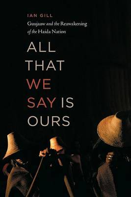 All That We Say Is Ours by Ian Gill image
