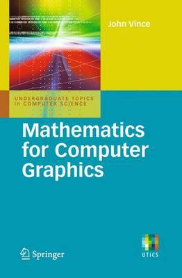 Mathematics for Computer Graphics by John A Vince image