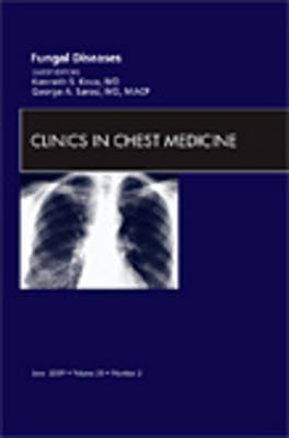 Fungal Disease, An Issue of Clinics in Chest Medicine by George A Sarosi image