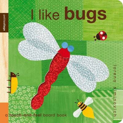 I Like Bugs by Lorena Siminovich