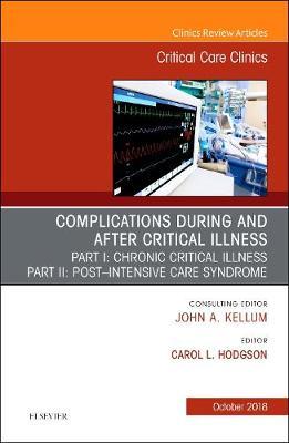 Post-intensive Care Syndrome & Chronic Critical Illness, An Issue of Critical Care Clinics by Carol Hodgson image