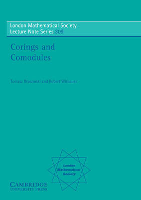 Corings and Comodules by Tomasz Brzezinski image