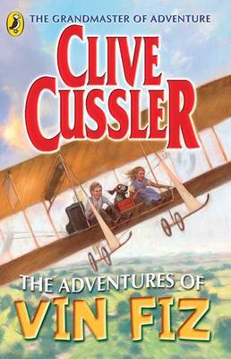 The Adventures of Vin Fiz by Clive Cussler image