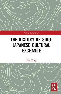 The History of Sino-Japanese Cultural Exchange by Jun Teng image