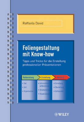 Foliengestaltung Mit Know-how: Tipps Und Tricks Fur Die Erstellung Professioneller Prasentationen on Paperback by Raffaela David