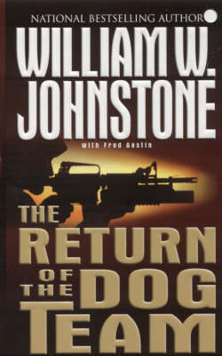 The Return of the Dog Team by William W Johnstone image