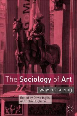 The Sociology of Art by David Inglis image