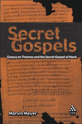 Secret Gospels by Marvin Meyer