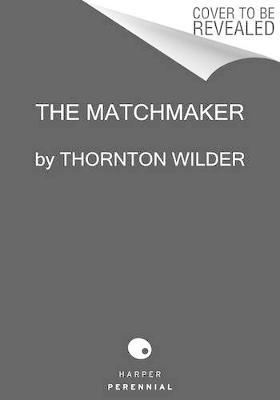 The Matchmaker by Thornton Wilder image