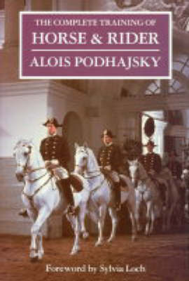 The Complete Training of Horse and Rider by Alois Podhajsky image