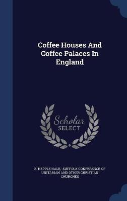 Coffee Houses and Coffee Palaces in England image