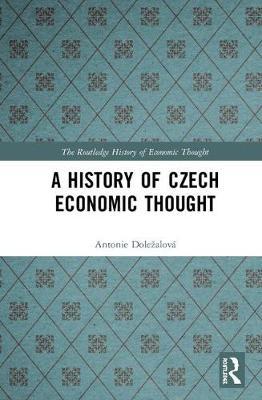 A History of Czech Economic Thought by Antonie Dolezalova image