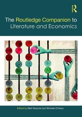 The Routledge Companion to Literature and Economics image